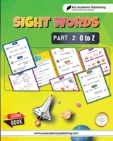 Sight Words - Part 2 (O to Z): Includes Activities and Games 1962517217 Book Cover