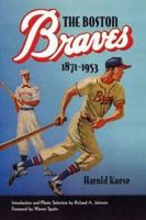 The Boston Braves, 1871-1953 (The Sportstown Series) 1555536174 Book Cover