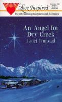 An Angel for Dry Creek 0373870817 Book Cover