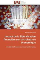 Impact de la Libéralisation Financière Sur La Croissance Économique 3841792537 Book Cover