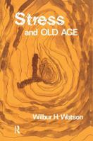Stress and Old Age 1138515078 Book Cover