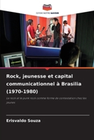 Rock, jeunesse et capital communicationnel à Brasilia (1970-1980) 6209407439 Book Cover
