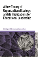 New Theory of Organizational Ecology, and its Implications for Educational Leadership, A 1350215155 Book Cover