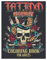 Tattoo Midnight Coloring Book for Adults: Tattoo Adult Coloring Book, Beautiful and Awesome Tattoo Coloring Pages Such As Sugar Skulls, Guns, Roses .. B092KZWH3X Book Cover