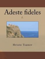 Adeste fideles I.: O Come, All Ye Faithful 1548161071 Book Cover