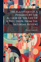 The Platitudes of a Pessimist... 127669508X Book Cover