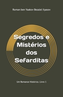 Segredos e Mistérios dos Sefarditas: Um Romance Histórico. Livro 1 (Portuguese Edition) B0C9SDHLGH Book Cover