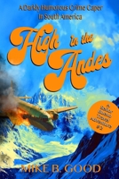 High In The Andes: A Señor Bueno Travel Adventure 1973508354 Book Cover