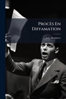 Procès En Diffamation: M. Delamarche Contre Le "Cri Du Peuple". 1148729569 Book Cover