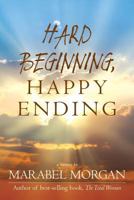 Hard Beginning, Happy Ending 1973863278 Book Cover