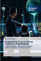 Engineering Trust in Global Children's Digital Media 6209719899 Book Cover