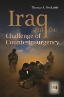 Iraq and the Challenge of Counterinsurgency 0275999475 Book Cover