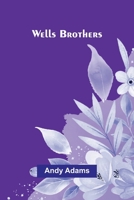 Wells Brothers 9371778520 Book Cover