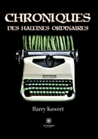 Chroniques des haleines ordinaires (French Edition) B0BSLKWWPY Book Cover