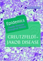 Creutzfeldt-Jakob Disease (Epidemics) 082394199X Book Cover
