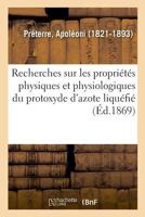 Recherches sur les propriétés physiques et physiologiques du protoxyde d'azote liquéfié 2014078327 Book Cover