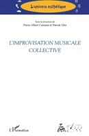 L'improvisation musicale collective (L'Univers Esthétique) (French Edition) 2343079668 Book Cover