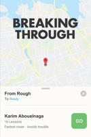 Breaking Through: From Rough to Ready 1732362009 Book Cover