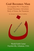 God Becomes Man 1312703210 Book Cover