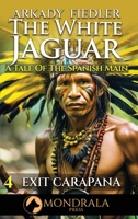 White Jaguar 4: A Tale of the Spanish Main (The White Jaguar) 2919820621 Book Cover