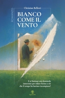 Bianco come il Vento (Italian Edition) B0FL627STJ Book Cover