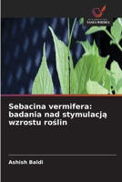 Sebacina vermifera: badania nad stymulacja wzrostu roslin (Polish Edition) 6630040333 Book Cover