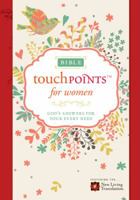 Bible Touchpoints for Women: God's Answers for Your Every Need 1496402596 Book Cover