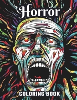Large Print Horror Coloring Book: Black Background: Coloring Pages, Great Gift Idea for Everyone, Adults, Teenagers, Tweens, Older Kids, Boys, & ... Stress Relief & Relaxation (Coloring Books) B0CKWDM1Y5 Book Cover