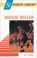 Sports Great Reggie Miller (Sports Great Books) 089490874X Book Cover