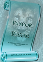 Vancor Rising: The Second Chronicle of Lashterie 1963611683 Book Cover