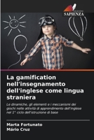 La gamification nell'insegnamento dell'inglese come lingua straniera (Italian Edition) 6207701135 Book Cover
