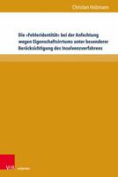 Die Fehleridentitat Bei Der Anfechtung Wegen Eigenschaftsirrtums Unter Besonderer Berucksichtigung Des Insolvenzverfahrens (Beitrage Zu Grundfragen Des Rechts, 38) 3847113593 Book Cover