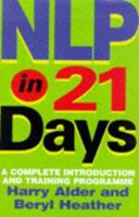 NLP in 21 Days: A Complete Introduction and Training Programme 0749920300 Book Cover