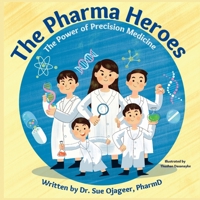 The Pharma Heroes: The Power of Precision Medicine B0BX25JJLN Book Cover
