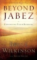 Beyond Jabez: Expanding Your Borders 1590525345 Book Cover