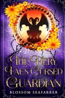 The Fiery Fae's Cursed Guardian B0DXCC7YS9 Book Cover