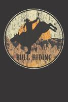 Notebook: Dot Grid Dotted 6x9 120 Pages Bull Riding Western Country Gift Cowboy Vintage 1082017299 Book Cover