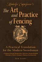 Ridolfo Capoferro's The Art and Practice of Fencing: A Practical Translation for the Modern Swordsman 0982591195 Book Cover
