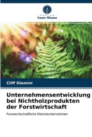 Unternehmensentwicklung bei Nichtholzprodukten der Forstwirtschaft 620306985X Book Cover