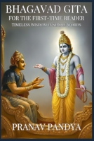 BHAGAVAD GITA FOR THE FIRST-TIME READER: Timeless Wisdom in Simple Words B0FQHQTBSL Book Cover