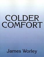 Colder Comfort 1587219166 Book Cover