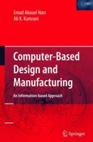 Computer Based Design and Manufacturing 1441936076 Book Cover