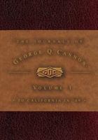 The Journals of George Q. Cannon: To California in 49 1573454656 Book Cover