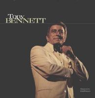Tony Bennett: The Best Is Yet to Come 1567994261 Book Cover