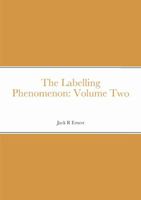 The Labelling Phenomenon: Volume Two 1471022161 Book Cover