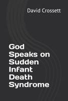 God Speaks on Sudden Infant Death Syndrome B0GV43LLYZ Book Cover