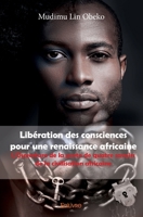 Libération des consciences pour une renaissance africaine (French Edition) 2414155078 Book Cover