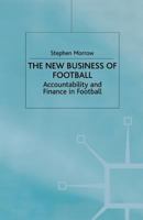 The New Business of Football: Accountability and Finance in Football 1349405329 Book Cover