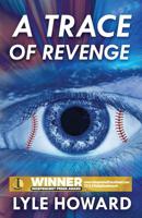 A Trace of Revenge 1726723445 Book Cover