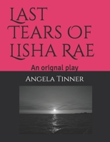 Last Tears Of Lisha Rae 1546542191 Book Cover